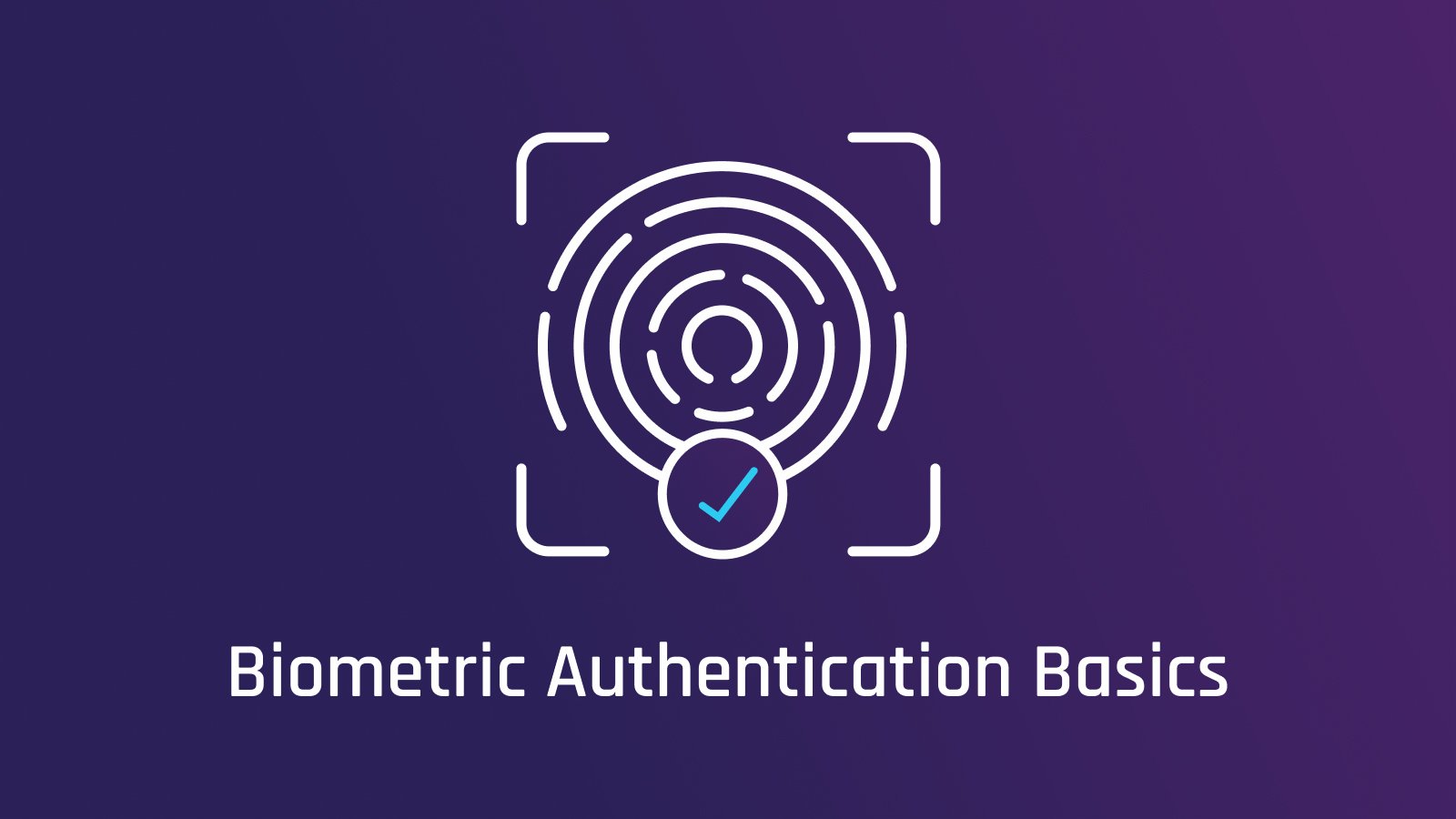 What Is Biometric Authentication? Use Cases And Benefits