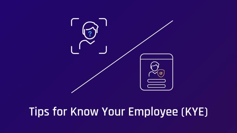Tips for Know Your Employee KYE
