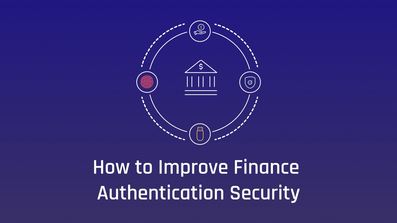 How-to-Improve-Finance-Authentication-Security