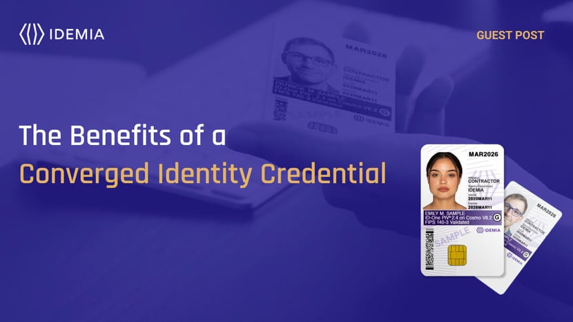 IDEMIA converged credential benefits
