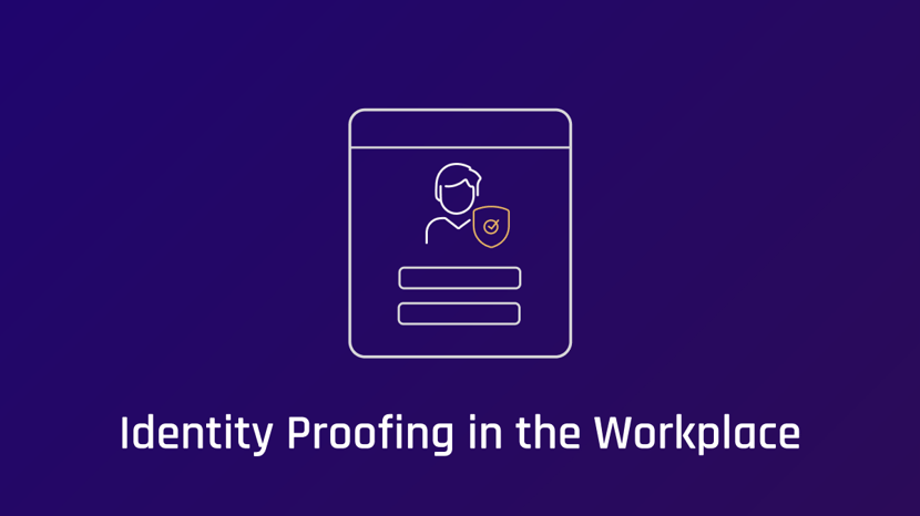 Employee identity proofing best practices
