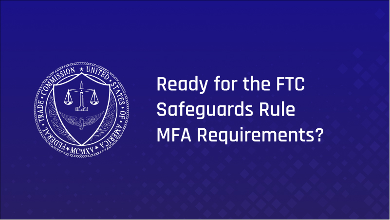 FTC-Safeguards-Rule-MFA-sm