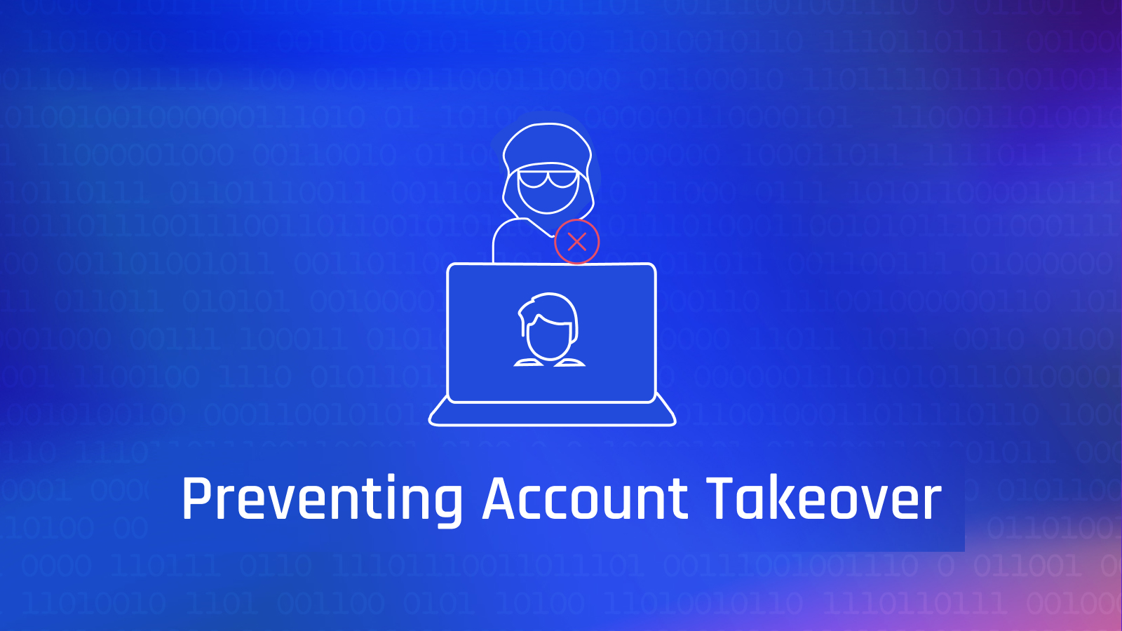 How to Prevent Account Takeover