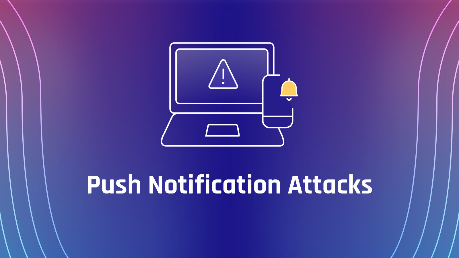 What Are Push Attacks?