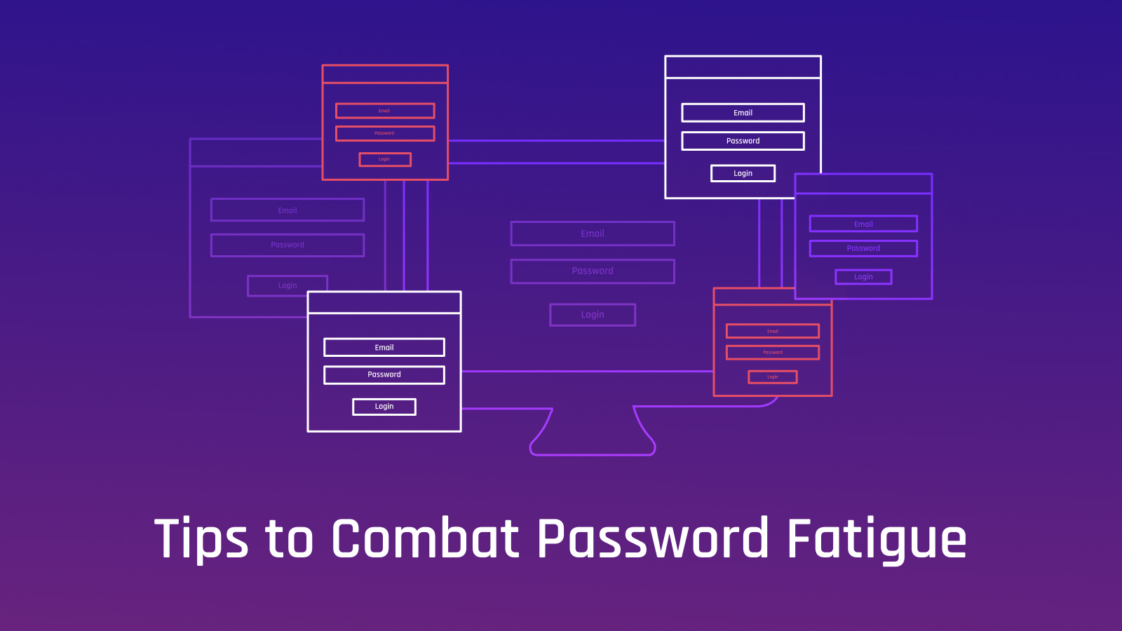 Six Ways to Combat Password Fatigue