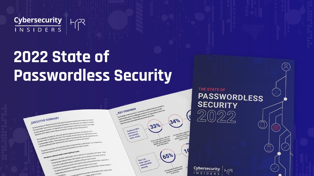 The State of Passwordless Security in 2022: Report Recap